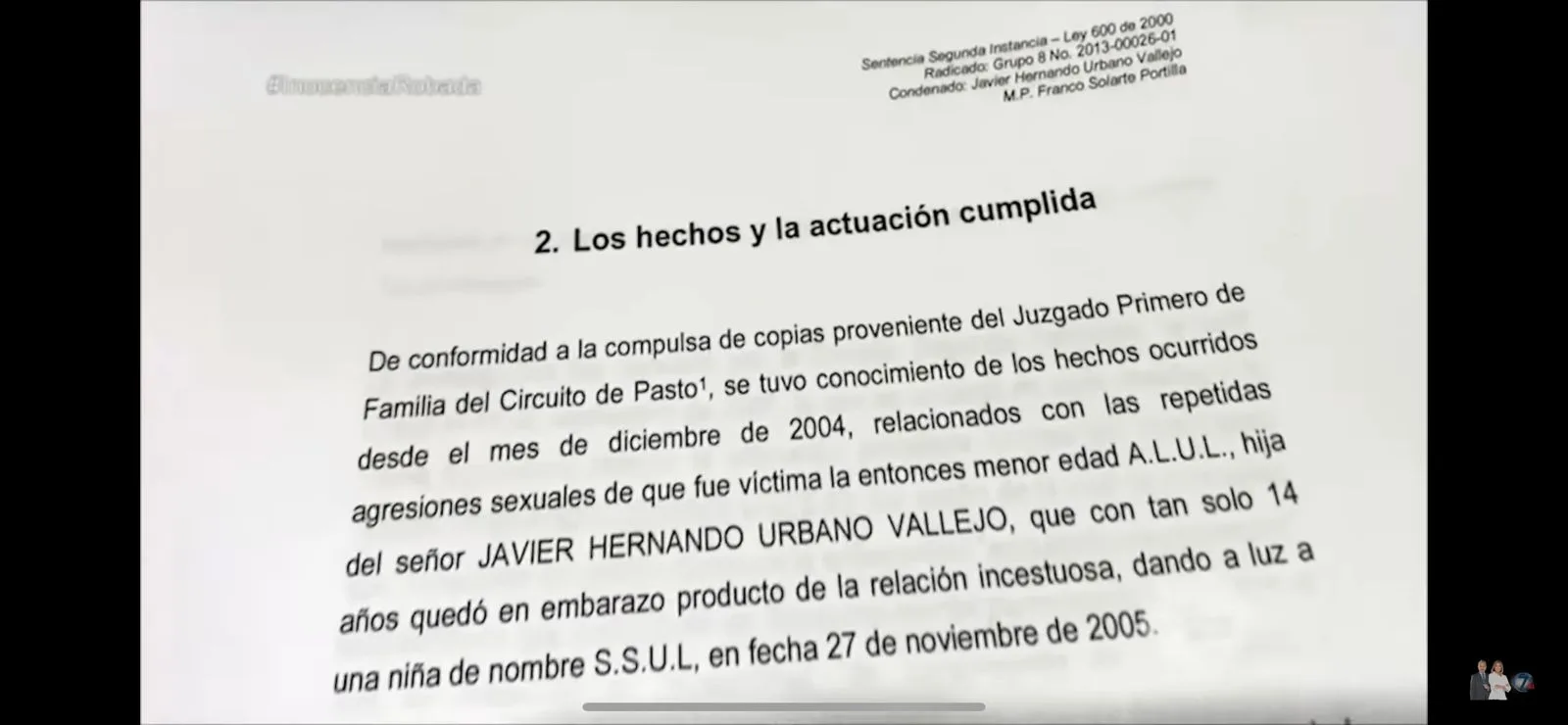 Comnoción en Pasto: "En todas partes me perseguía para tocarme,